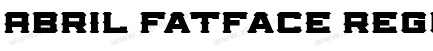 Abril Fatface Regula字体转换